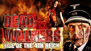 Dead Walkers: Rise of the 4th Reich