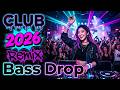 Best EDM Party Hits 2026 Nonstop Club Mix