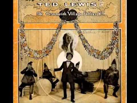 1930s Music Of Ted Lewis & His Orchestra - When My Baby Smiles At Me