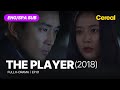 FULL SUB The Player 2018 Ep 01 ENG SPA Subbed Kdrama Songseungheon Jungsoojung Leesieon