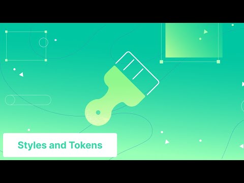 Styles and Tokens