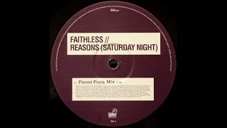 Faithless – Reasons (Saturday Night) (Planet Funk Mix)