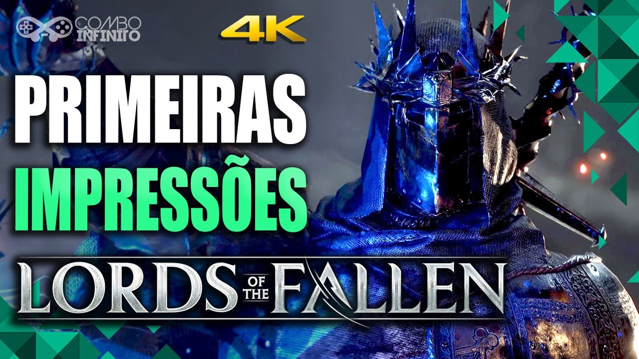 LORDS OF THE FALLEN: Notas BAIXAS? Primeiras Impressões! Review em Progresso!