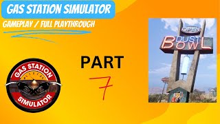 Gas Station Simulator | PART 7 | Picking Locks Like No Other | PC Full Gameplay Playthrough