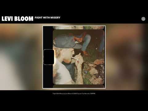 Levi Bloom - Fight With Misery (Official Audio)