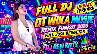 Download lagu FULL DJ UPDATE TERBARU‼️OT WIKA PALEMBANG ‼️FDJ DEVI KITTY‼️FULL JOSS BERGETAR‼️2 PUTRA STUDIO  mp3