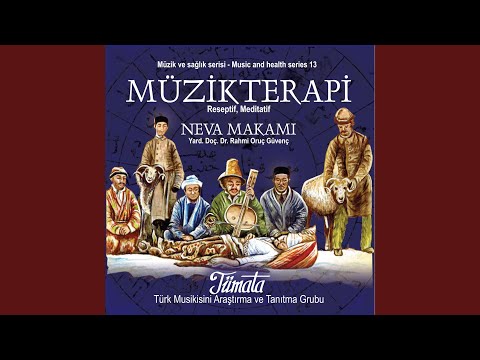 Neva Makamı - Turkish Music Therapy