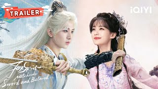 TRAILER：首发😍狠狠期待成毅与李一桐执剑相爱 | 狐妖小红娘王权篇 Fox Spirit Matchmaker: Sword and Beloved | 敬请期待 | ✦ 爱奇艺东方奇幻 ✦