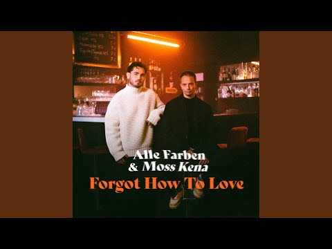 Forgot How to Love (Extended Mix)