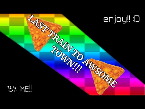 last train to awesome town!! (animation) 
