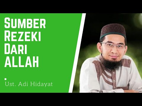 Sumber Rezeki Dari ALLAH | Ustadz Adi Hidayat