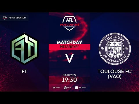 AFL22. First Division. Day 15. FT - Toulouse FC (VAO)