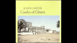 John Carter  - castles of Ghana