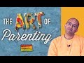 The Art Of Parenting By H G Amogh Lila Prabhu
