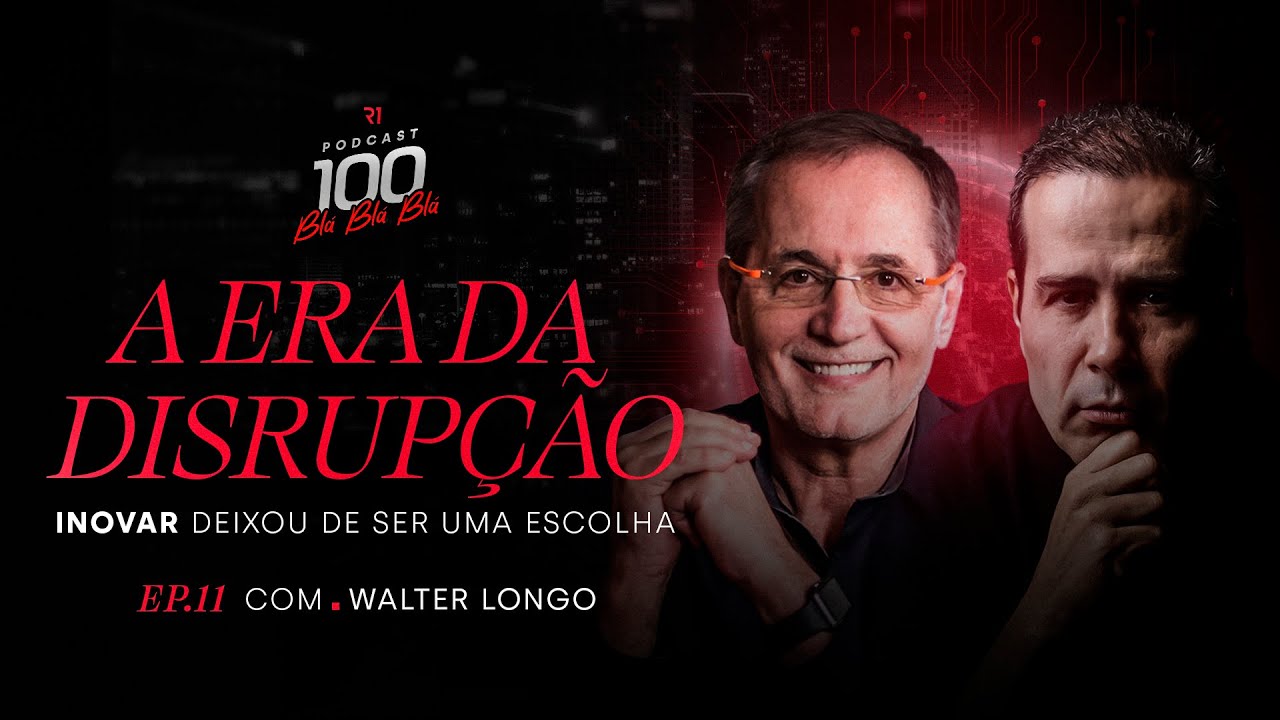 WALTER LONGO | 100 BLÁ BLÁ BLÁ - EP 11| Ricardo Nunes Eletro