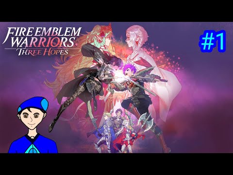 Lucas Aura's Let's Play: Fire Emblem Warriors Three Hopes #1