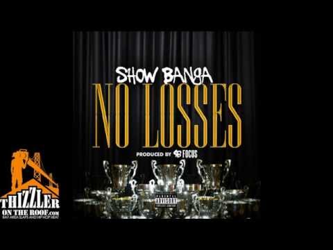$howy (Show Banga) - No Losses (Prod. SB Focus) [Thizzler.com]