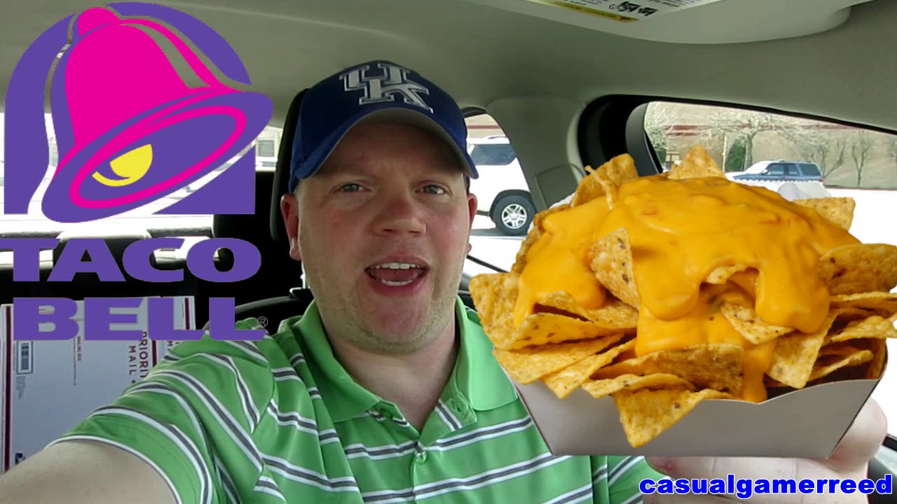 Reed Reviews Taco Bell Nachos And Cheese