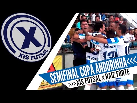 Xis Futsal x Raiz Forte - Semifinal Copa Andorinha Hiper Center 2015