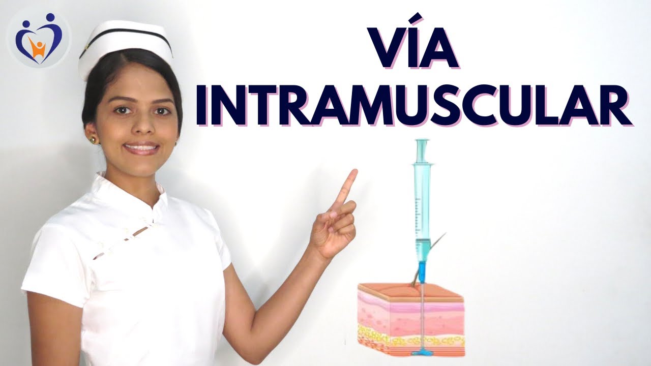 ADMINISTRACIÓN DE MEDICAMENTOS VÍA INTRAMUSCULAR