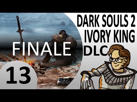Let's Play Dark Souls 2 DLC: Crown of the Ivory King Part 13 FINALE - Burnt Ivory King (Cleric)