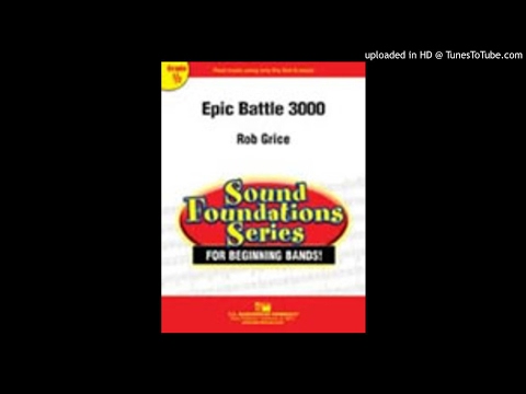 Epic Battle 3000 Rob Grice