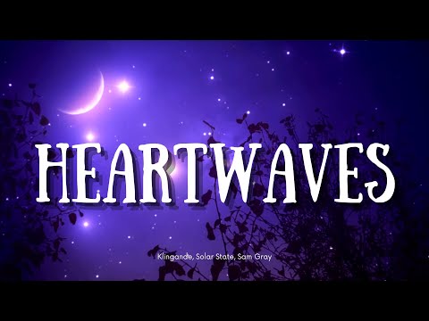 하룻밤만 더 있다 가면 안돼?🥲: Heartwaves (feat. Sam Gray) - Klingande, Solar State [가사/해석/Lyrics]