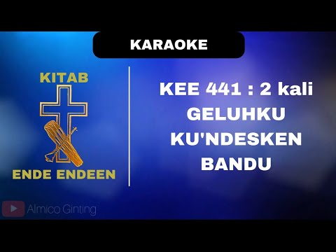 KEE GBKP 441 : 2 kali " GELUHKU KU'NDESKEN BANDU " ( KARAOKE + LIRIK )