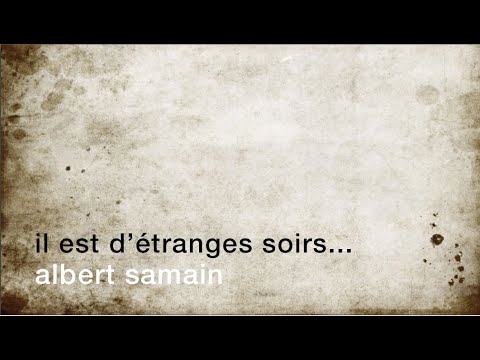 La minute de poésie : Il est d'étranges soirs... [Albert Samain]