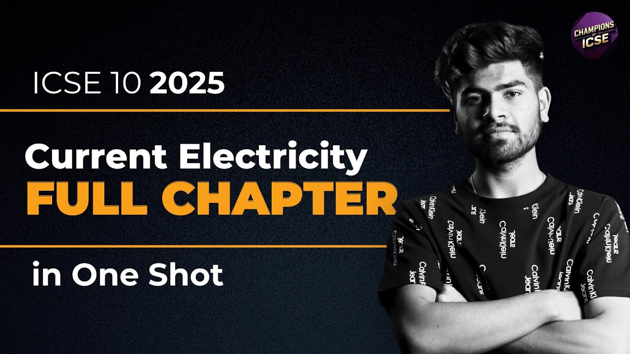 Current Electricity I CSE Class 10 One Shot | 2024-2025 | Notes | Physics Chapter 8