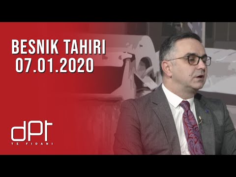 DPT, Besnik Tahiri - 07.01.2020 | T7