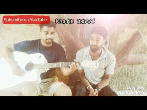 Kartikdhiman  Kismat by Kartik dhiman