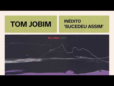 Sucedeu Assim - Tom Jobim
