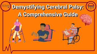 Demystifying Cerebral Palsy: A Comprehensive Guide