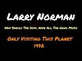 Larry Norman - Why Should The Devil Have All The Good Music ~ [Lyrics]