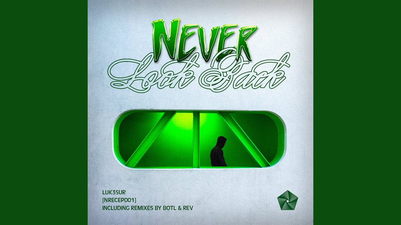 Never Look Back (Rev Remix)