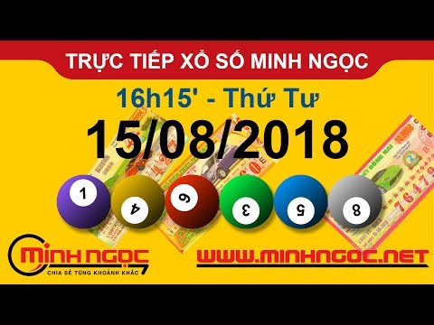 Xổ số Minh Ngọc™ Thứ Tư 15/08/2018 - Kênh chính thức từ Minhngoc.net.vn