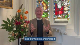 How do you use your time and talents? | Dean Simon Robinson, Truro Cathedral
