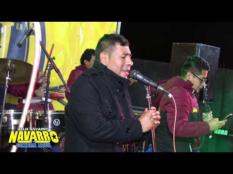 LA COPA ROTA MIX...(D.R.) FELIX NAVARRO Y SOMBRA AZUL en 4K / HUANCAYO 2019