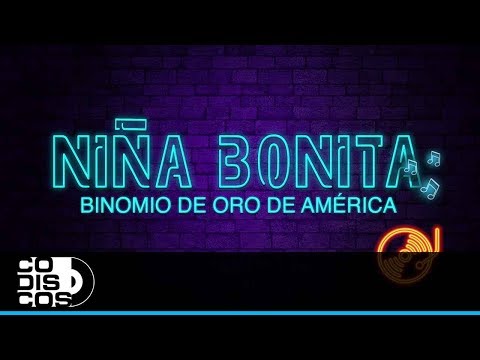 Niña Bonita - Binomio De Oro De América - Karaoke