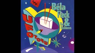 Bela Fleck &amp; The Flecktones - The Yee-Haw Factor (1992) - HQ