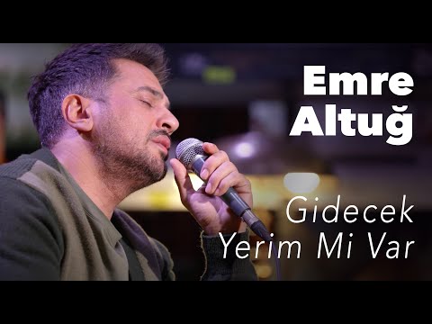 Emre Altuğ - Gidecek Yerim Mi Var (Canlı)
