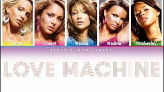 Girls Aloud - Love Machine (Color Coded Lyrics)