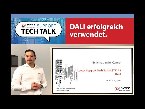 LOYTEC Tech Talk #3 - DALI - Erfolgreich mit DALI Gebäude automatisieren (Deutsch)