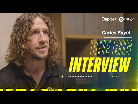 Carles Puyol - The Big Interview - La Liga