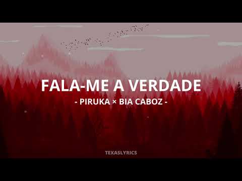 🎵 Piruka × Bia Caboz - Fala-me A Verdade (Letra)🎵