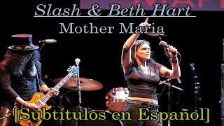 Slash &amp; Beth Hart - Mother Maria [Subtítulos en Español]