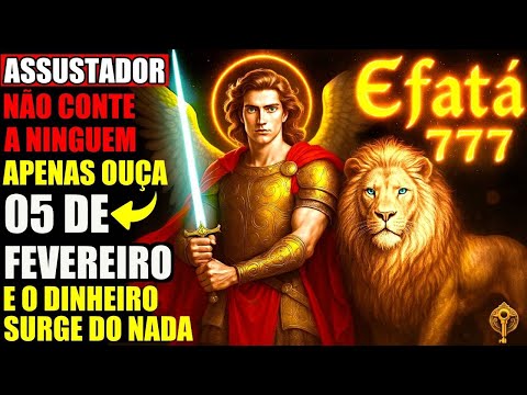 777 EFATA of SAINT MICHAEL THE ARCHANGEL ✨ Open yourself to the Financial Miracle! MONEY APPEARS ...