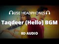 Taqdeer Hello Movie BGM 8D Audio Violin Tune BGM Extended Sad Tune Akhil Akkineni HQ