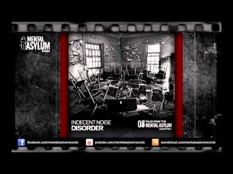 Tales From The Mental Asylum Chapter 1: Track 8 - Indecent Noise - Disorder